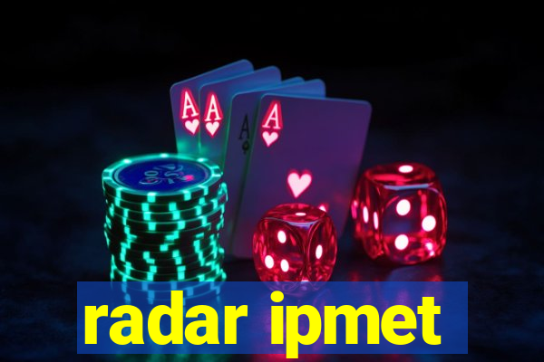 radar ipmet